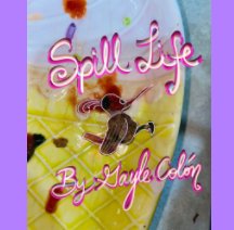 Spill Life book cover