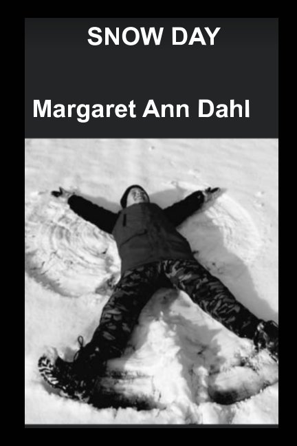 Bekijk Snow day op Margaret Ann Dahl
