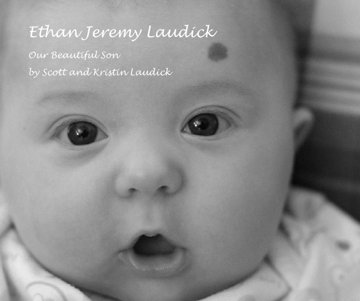 View Ethan Jeremy Laudick by Scott and Kristin Laudick