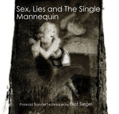 Sex, Lies and The Single Mannequin book cover