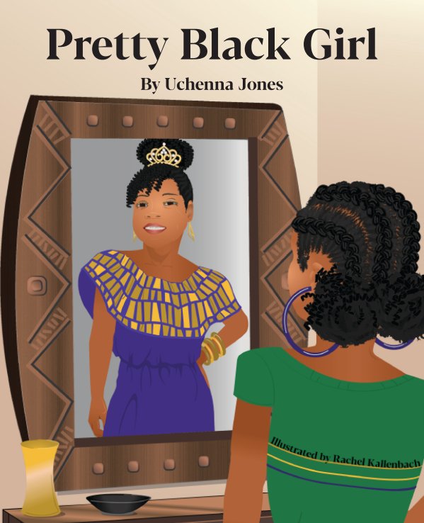View Pretty Black Girl by Uchenna Jones