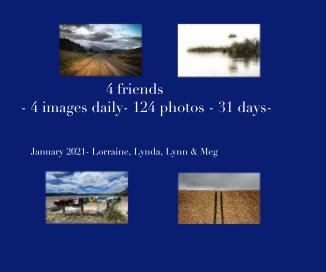 4 friends - 4 images daily- 124 photos - 31 days- book cover