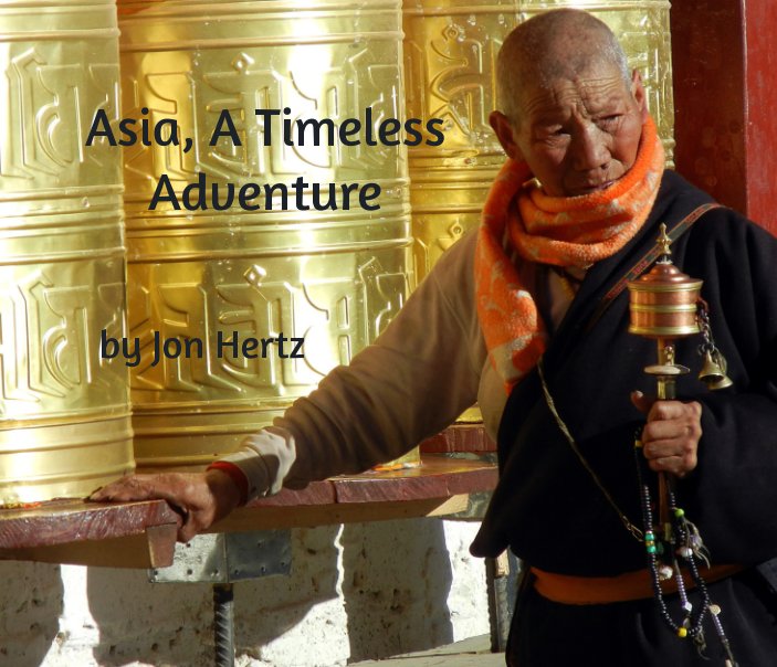Bekijk Asia, A Timeless Adventure op Jon Hertz