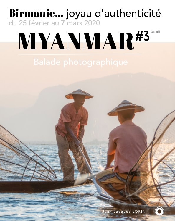 Bekijk Myanmar 2020 - Vol 3
Lac Inlé op © Jean-Jacques LORIN