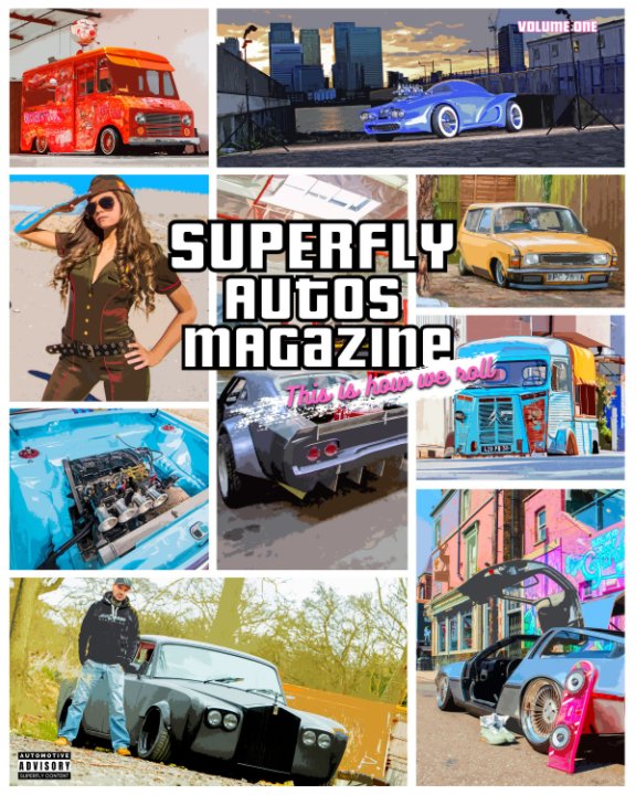 SuperFly Autos: Custom Autos Volume Three nach Tony and Carmen Matthews anzeigen