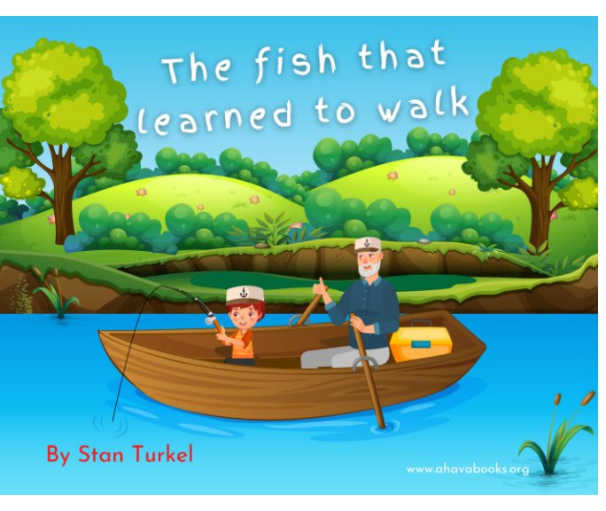 View The Fish that Learned to Walk by Stan Turkel