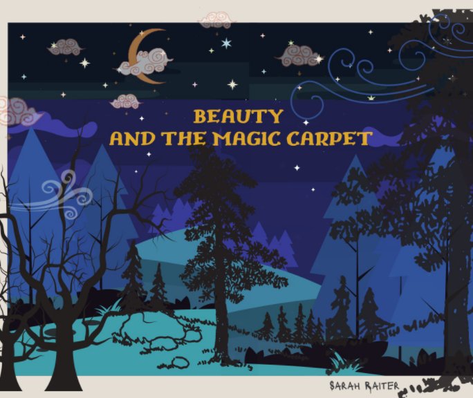 View Beauty and the Magic Carpet by Sarah Raiter