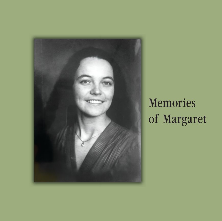 View Margaret Memory Book by The People Who Knew Margaret