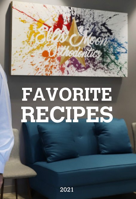 View Favorite Recipes by Ellis✯Moon Orthodontics