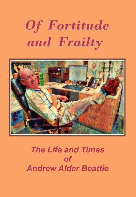 View Of Fortitude and Frailty by Andrew Beattie