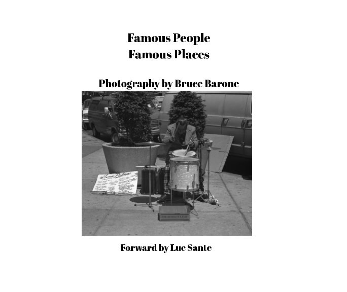 View Famous People Famous Places by Bruce Barone