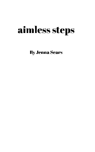 Ver Aimless Steps por Jenna Sears