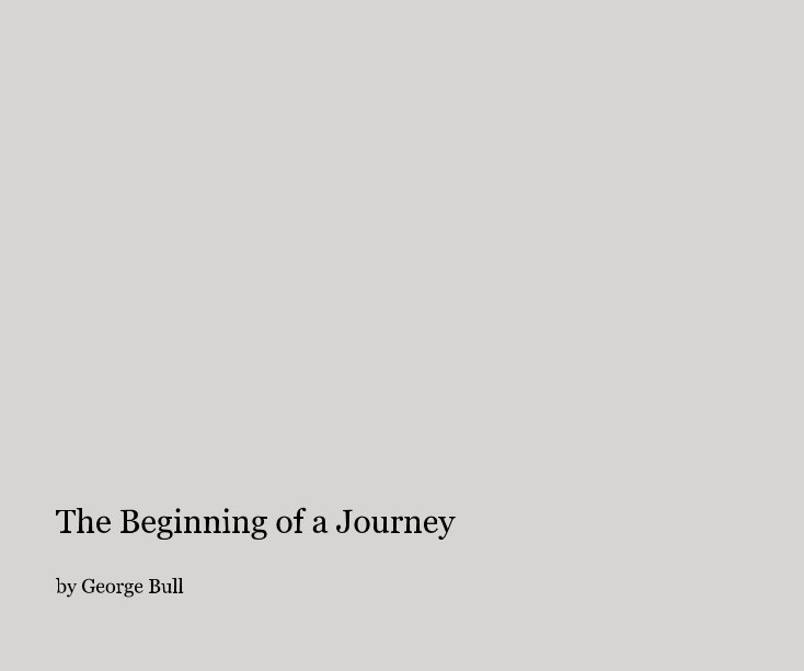 View The Beginning of a Journey by George Bull