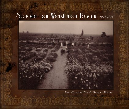 School- en Werktuinen Baarn 1924-1956 book cover
