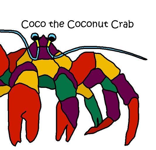 View Coco the Coconut Crab by Shelly Kremer