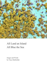All Land an Island. All Blue the Sea book cover