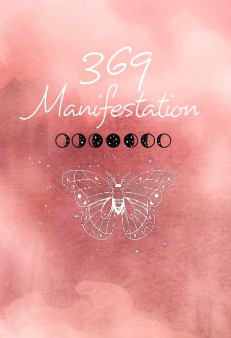 369 Manifestation by Katelyn Koneko | Blurb Books