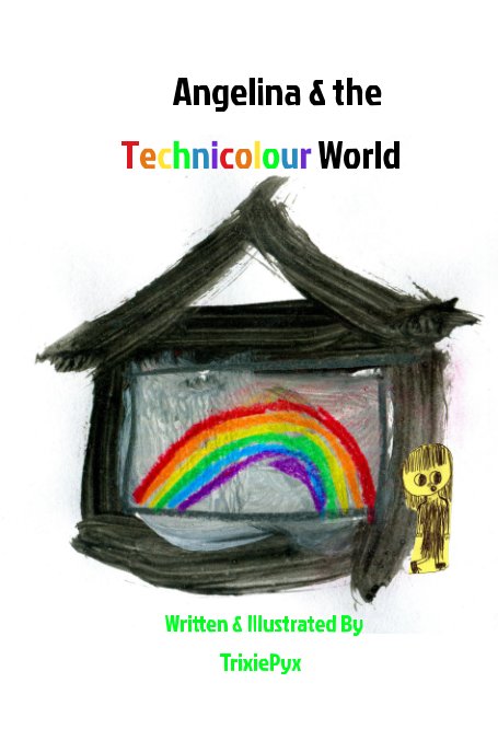 Visualizza Angelina and the Technicolour World di TrixiePyx, WigglyWog