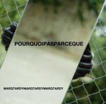 Pourquoipasparceque book cover