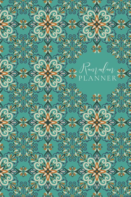 Ramadan Planner for Teens: Teal nach Reyhana Ismail anzeigen