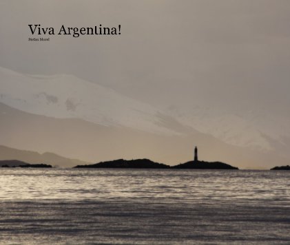 Viva Argentina! Stefan Morel book cover