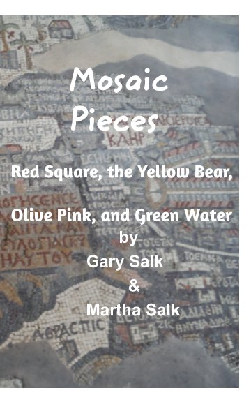 Ver Mosaic Pieces: por Gary C. Salk, Martha S. Salk
