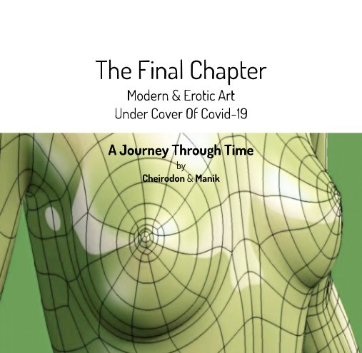 Visualizza The Final Chapter di Cheirodon and Peter Manik