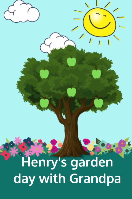 Download Henrys garden day with Grandpa by Wolf Lake | Blurb Books ...