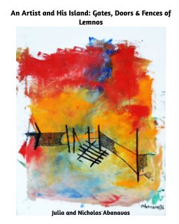An Artist and His Island: the Gates, Doors and Fences of Lemnos book cover
