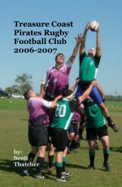 Treasure Coast Pirates Rugby Football Club 2006-2007 book cover