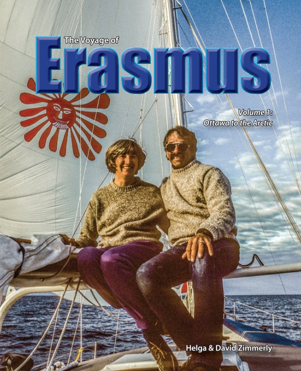 View The Voyage of Erasmus: Ottawa to the Arctic by Helga and David Zimmerly