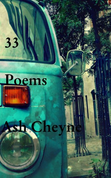 Ver 33 - Poetry por Ash Cheyne