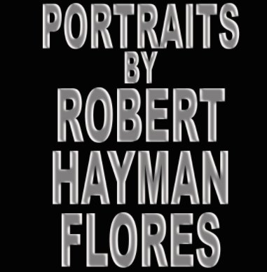 PORTRAITS by ROBERT HAYMAN FLORES book cover