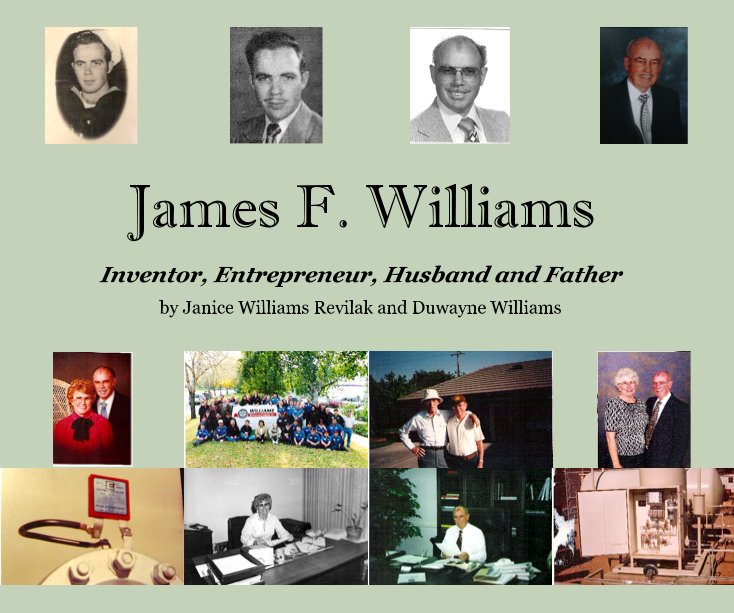 View James F. Williams by Janice Williams Revilak and Duwayne Williams