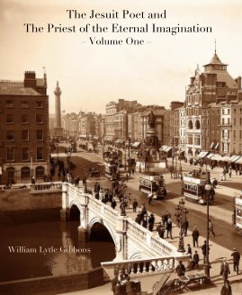 The Jesuit Poet and The Priest of the Eternal Imagination – Volume One – book cover