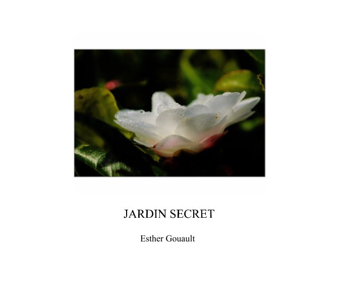 View Jardin secret by Esther Gouault