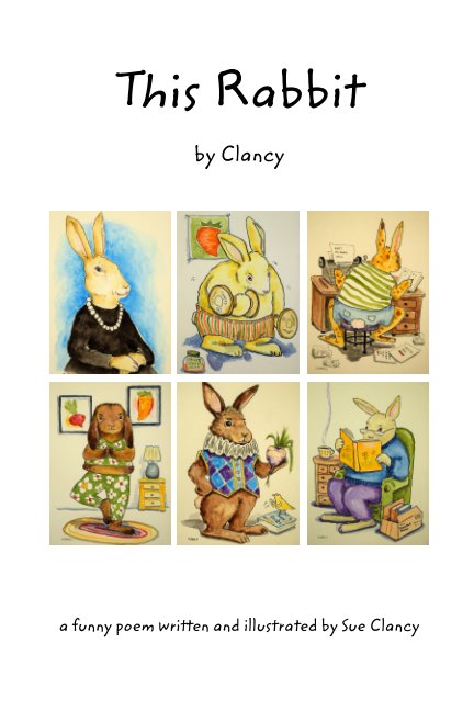 View This Rabbit by Sue Clancy