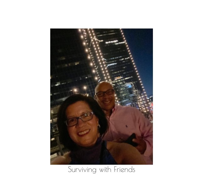 View Survive with friends 2020 by Sylvia H. Gallegos