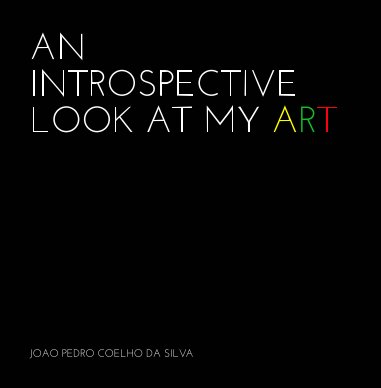 An Introspective Look At My Art book cover