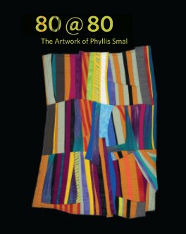 80 @ 80: The Artwork of Phyllis Small (Hardcover) book cover