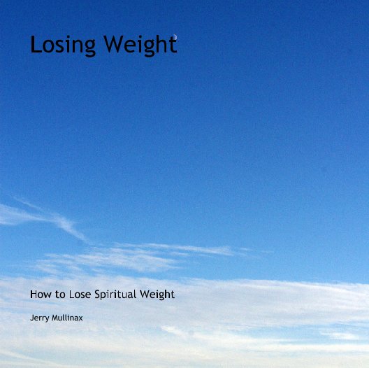 View Losing Weight by Jerry Mullinax