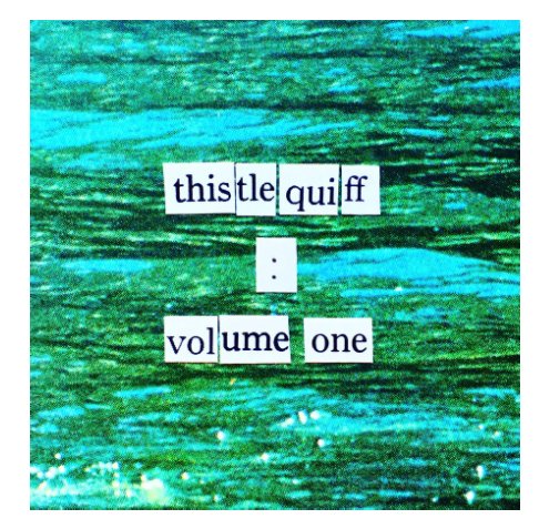 View Thistlequiff: Volume One by Gabrielle Kingsley