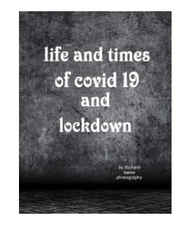 life and times of covid 19 and lockdown book cover