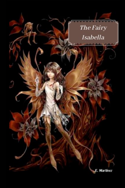 Bekijk The Fairy Isabella op Encarni Martínez Espinosa