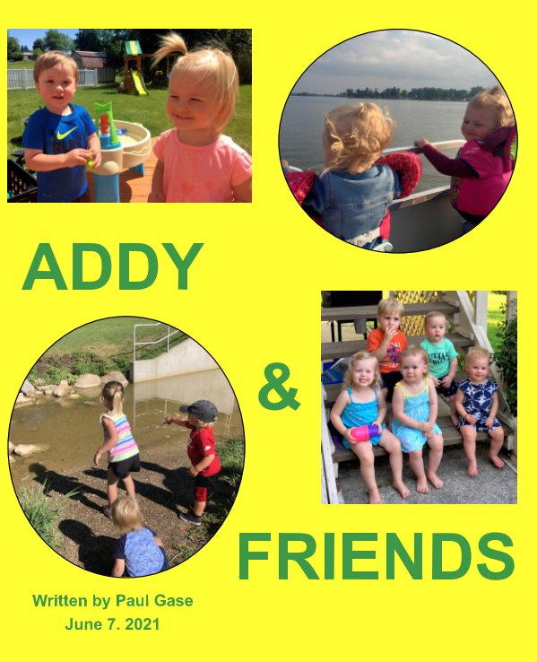 View Addy and Friends by Paul Gase