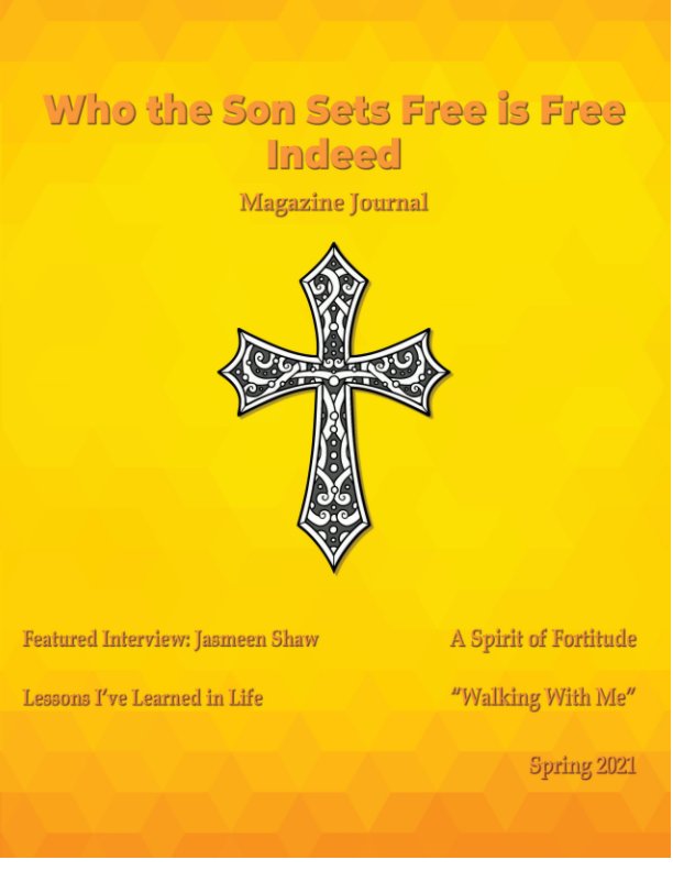 View Who the Son Sets Free is Free Indeed Spring 2021 by Shalonda Reese