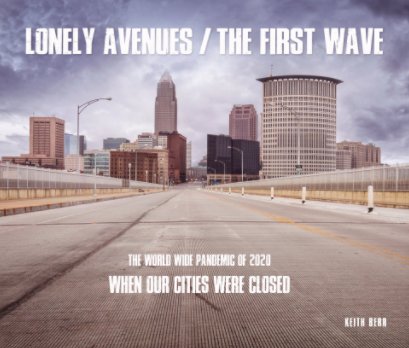 Lonely Avenues / The First Wave The Worldwide Pandemic of 2020 book cover