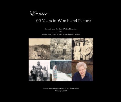 Eunice: 90 Years in Words and Pictures book cover