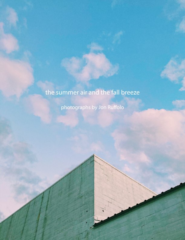 Ver the summer air and the fall breeze por Jon Ruffolo