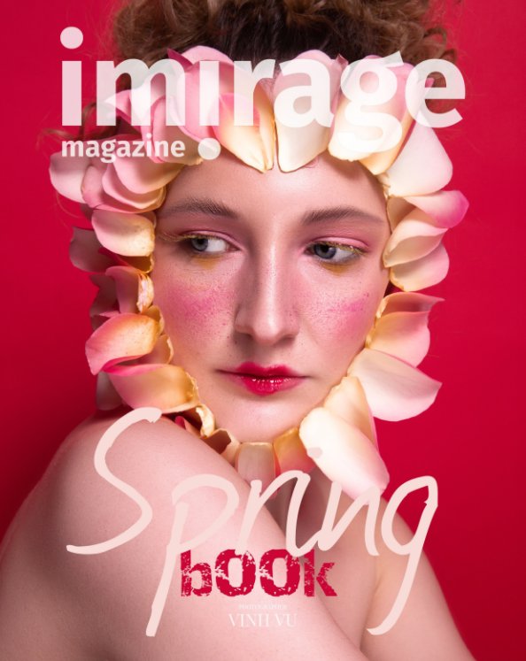 Ver IMIRAGEmagazine The Spring Book por Imirage Magazine